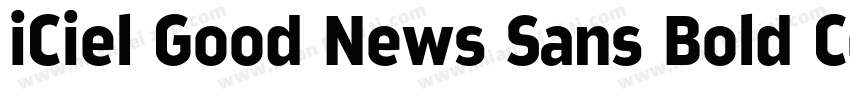 iCiel Good News Sans Bold Condensed字体转换